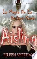 Aisling: La Magia De La De Luz Casa
