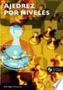 AJEDREZ POR NIVELES (Libro+CD)