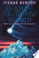 Al acecho del péndulo errante