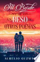 Al borde de un beso y otros poemas
