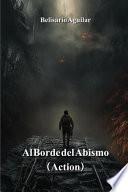 Al Borde del Abismo (Action)