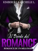 Al Borde del Romance: Romance De Un Millonario