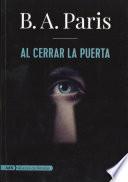 Al Cerrar La Puerta