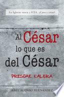 Al César Lo Que Es Del César