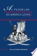 Al Filo De Las Independencias En América Latina