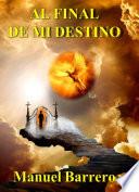 Al final de mi destino