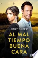 Al mal tiempo, buena cara