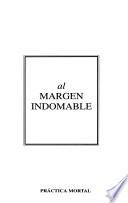 Al margen indomable