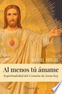 Al menos tú ámame