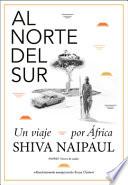 Al norte del sur : un viaje por África