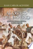 Al ocaso del Imperio. Crónica de una mentira imperdonable