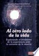 Al Otro Lado de la Vida