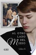 Al Otro Lado Del Miedo