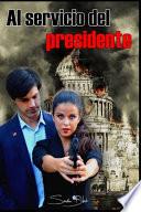 Al servicio del presidente