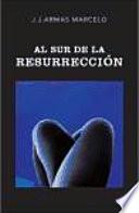 Al sur de la resurrección