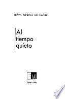 Al tiempo quieto