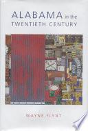 Alabama in the Twentieth Century