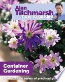 Alan Titchmarsh How to Garden: Container Gardening