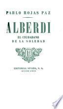Alberdi, el ciudadano de la soledad