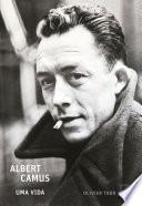 Albert Camus: Uma vida