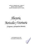 Albeytería, mariscalía y veterinaria