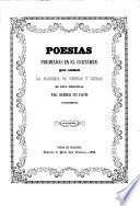 Album dedicado a S. M. la Reina Doña Isabel II. con motivo de haberse dignado visitar á las Baleares. (Poesias premiadas en el certamen que abrió la Academia de Ciencias y Letras de este provincia para celebrar tan fausto acontecimiento.).