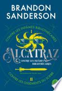 Alcatraz contre les infâmes Bibliothécaires, Volume 1