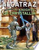 Alcatraz Versus the Knights of Crystallia
