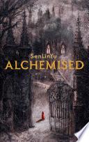 Alchemised (Édition française)
