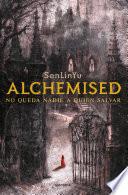 Alchemised