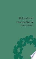 Alchemists of Human Nature
