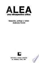 Alea, una retrospectiva crítica