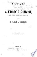 Alegato de la parte de Alejandro Quijano en el juicio promovido contra él por D. Joaquín L. Calderón