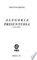 Alegoría presuntuosa y otros cuentos