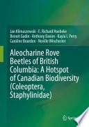 Aleocharine Rove Beetles of British Columbia: A Hotspot of Canadian Biodiversity (Coleoptera, Staphylinidae)