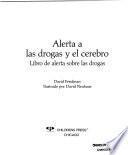 Alerta a Las Drogas Y El Cerebro