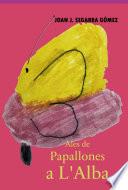 Ales De Papallones A L'alba