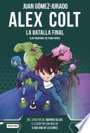 Alex Colt. La batalla final