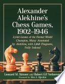 Alexander Alekhine's Chess Games, 1902-1946