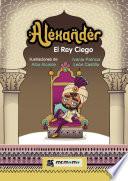 Alexander, el rey ciego