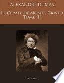 ALEXANDRE DUMAS LE COMTE DE MONTE-CRISTO Tome III