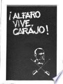 Alfaro Vive, Carajo!
