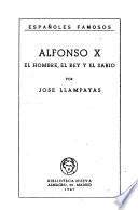 Alfonso X, el hombre, el rey y el sabio