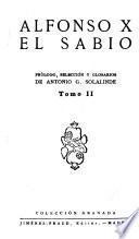 Alfonso X, el Sabio; prʹologo selecciʹon y glosarios