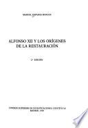 Alfonso XII y los orígenes de la Restauración