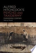 Alfred Hitchcock’s Psycho and Taxidermy