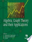 Algebra, Graph Theory and their Applications