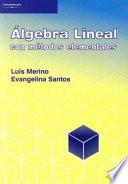 Álgebra lineal con métodos elementales
