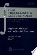 Algebraic Methods and Q-special Functions