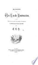 Algo para una Ley de Instruccion, ó sean apuntaciones sobre los medios de mejorar la instruccion pública del Perú. Por T. L. S.